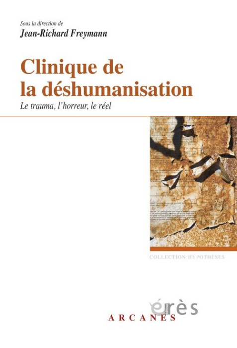 Emprunter Clinique de la déshumanisation. Le trauma, l'horreur et le réel livre