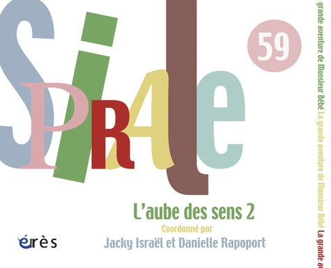 Emprunter Spirale N° 59, Septembre 2011 : L'aube des sens. Tome 2 livre