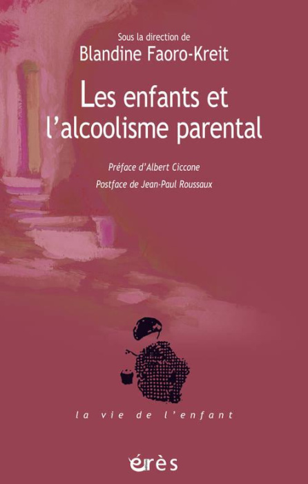 Emprunter Les enfants et l'alcoolisme parental . La question de la transmission et l'apport de la fratrie comm livre