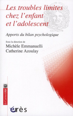 Emprunter Les troubles limites chez l'enfant et l'adolescent / Apports du bilan psychologique livre