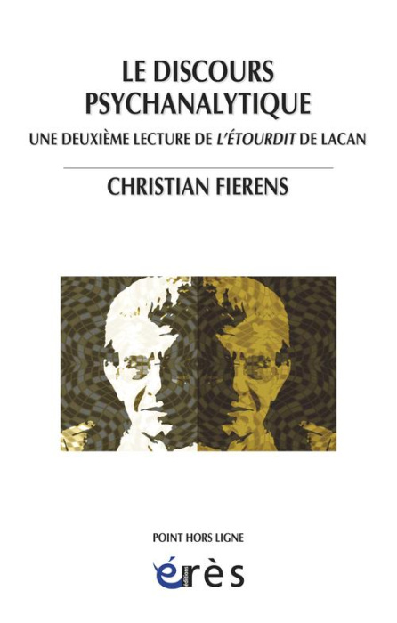 Emprunter Le discours psychanalytique. Une deuxième lecture de L'étourdit de Lacan livre