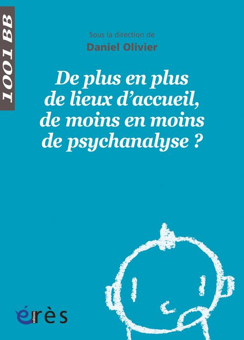 Emprunter De plus en plus de lieux d'accueil, de moins en moins de psychanalyse ? livre