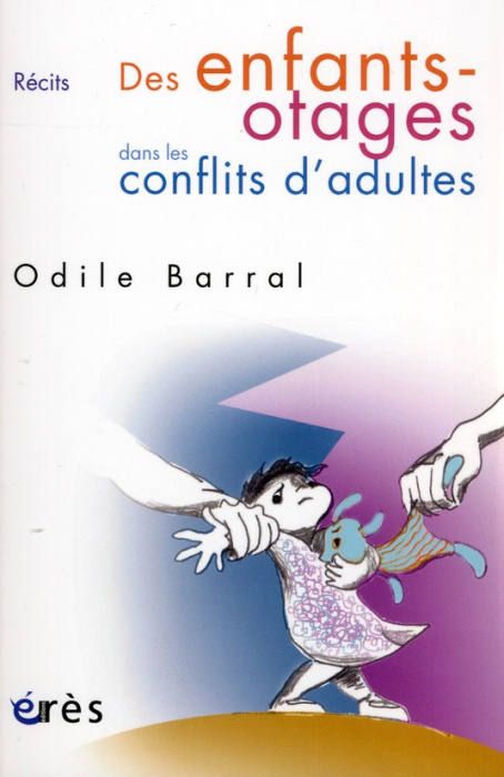 Emprunter Des enfants-otages dans les conflits d'adultes livre