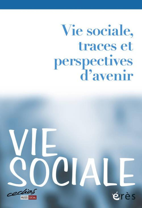 Emprunter Vie Sociale N° 1 : Vie sociale, traces et perspectives d'avenir livre