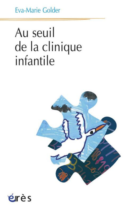 Emprunter Au seuil de la clinique infantile livre