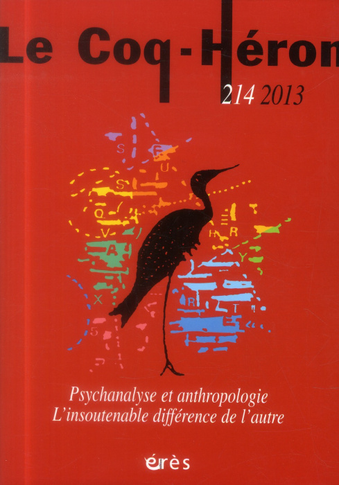 Emprunter Le Coq-Héron N° 214, Septembre 2013 : Psychanalyse et anthropologie. L'insoutenable différence de l' livre