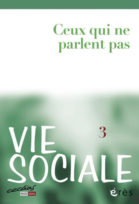 Emprunter Vie Sociale N° 3 : Ceux qui ne parlent pas. Les personnes avec déficiences multiples et fortes limit livre
