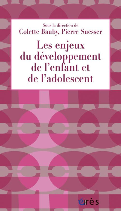Emprunter Les enjeux du développement de l'enfant et de l'adolescent. Apports pour la PMI livre