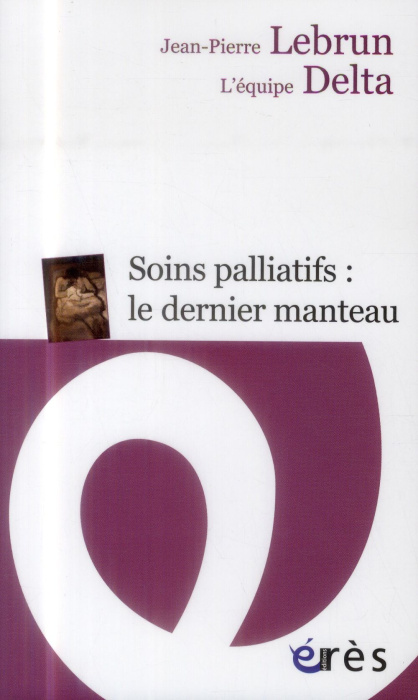 Emprunter Soins palliatifs : le dernier manteau. Une clinique du détail livre