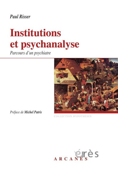 Emprunter Institutions et psychanalyse. Parcours d'un psychiatre livre