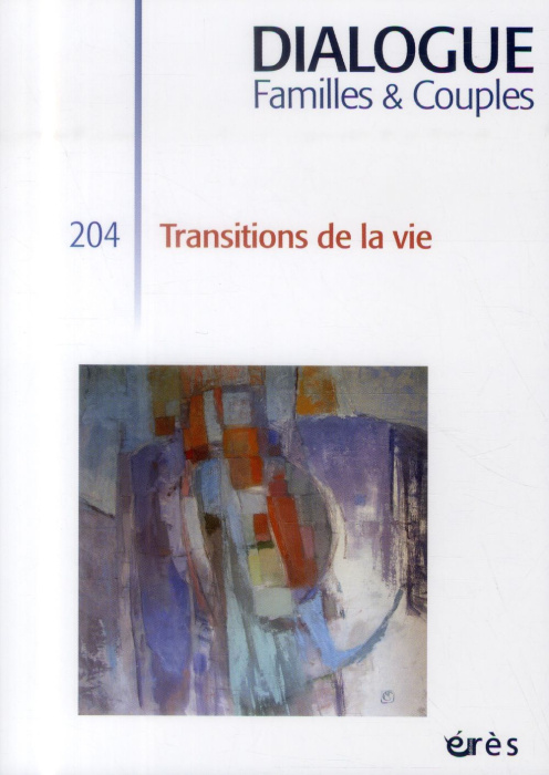 Emprunter Dialogue N° 204, Juin 2014 : Transitions de la vie livre