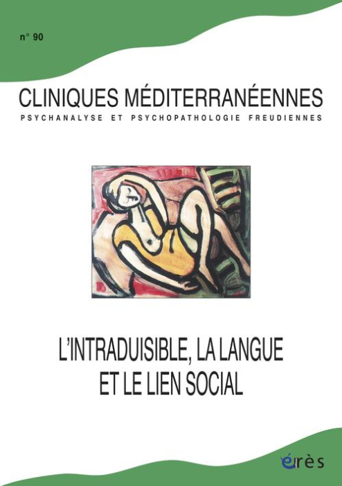 Emprunter Cliniques méditerranéennes N° 90, 2014 : L'intraduisible, la langue et le lien social livre