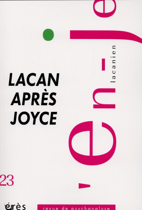 Emprunter L'en-je lacanien N° 23, Décembre 2014 : Lacan après Joyce livre