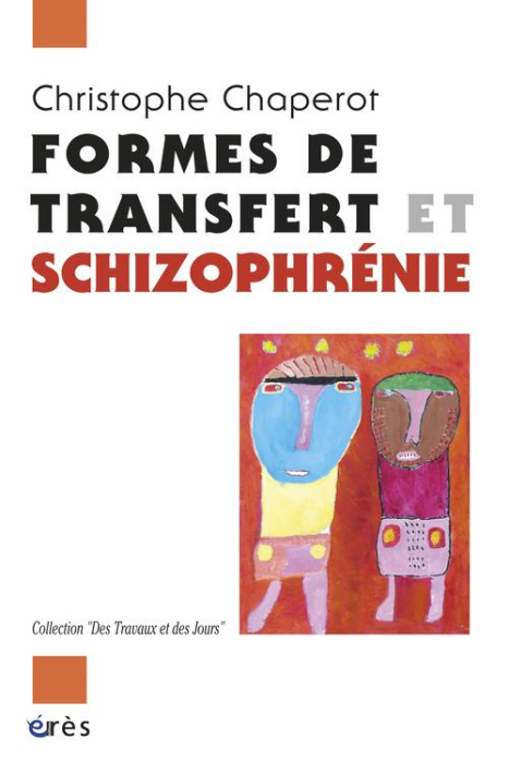 Emprunter Formes de transfert et schizophrénie livre