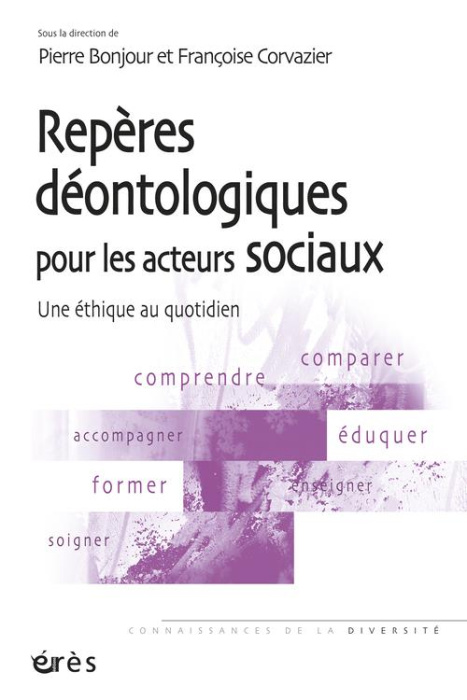 Emprunter Repères déontologiques pour les acteurs sociaux. Une éthique au quotidien, 3e édition livre