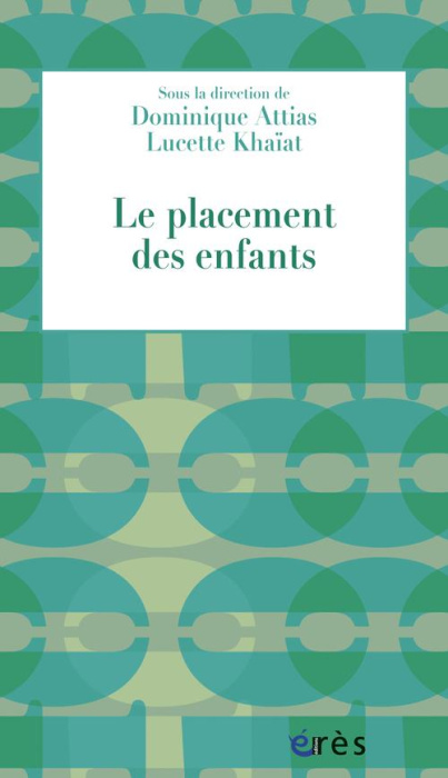 Emprunter Le placement des enfants livre