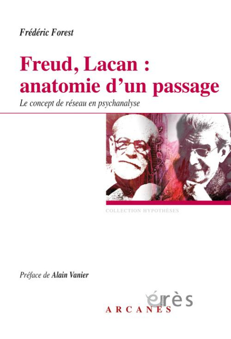 Emprunter Freud, Lacan : anatomie d'un passage. Le concept de réseau en psychanalyse livre