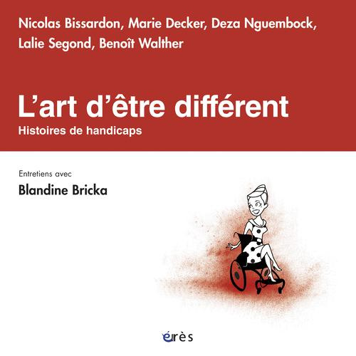 Emprunter L'art d'être différent. Histoires de handicaps livre