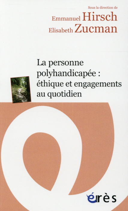 Emprunter La personne polyhandicapée : éthique et engagements au quotidien livre