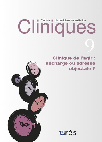 Emprunter Cliniques N° 9 : Clinique de l'agir : décharge ou adresse objectale ? livre