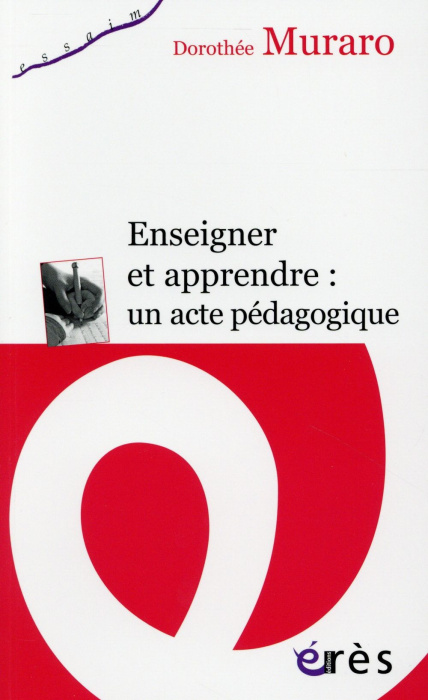 Emprunter Enseigner et apprendre : un acte pédagogique livre