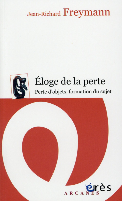 Emprunter Eloge de la perte. Perte d'objets, formation du sujet livre