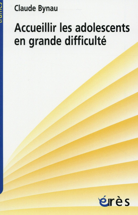 Emprunter Accueillir les adolescents en grande difficulté livre