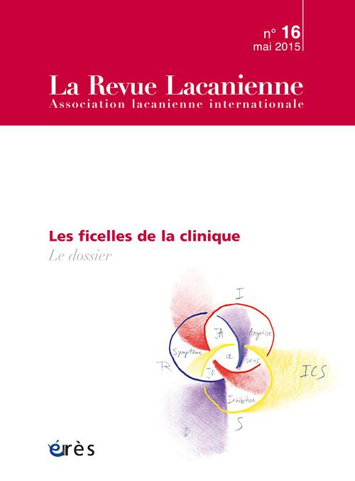 Emprunter La Revue Lacanienne N° 16, Mai 2015 : Les ficelles de la clinique livre