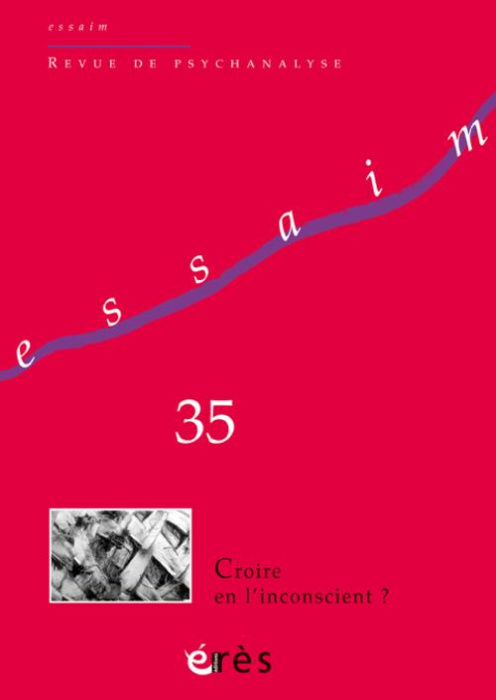 Emprunter Essaim N° 35, Automne 2015 : Croire en l'inconscient ? livre