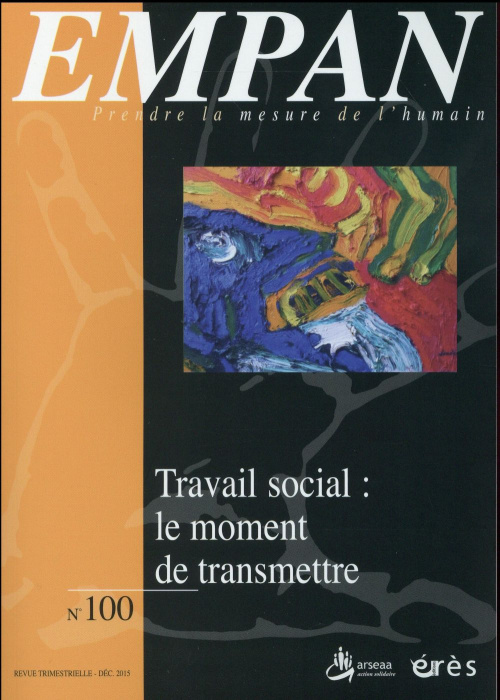 Emprunter Empan N° 100, Décembre 2015 : Travail social : le moment de transmettre livre