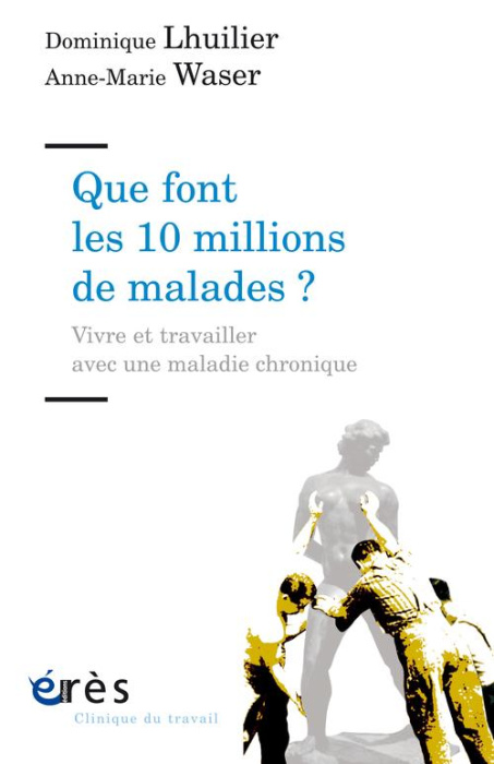 Emprunter Que font les dix millions de malades? livre
