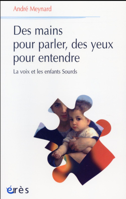 Emprunter Des mains pour parler, des yeux pour entendre. La voix et les enfants sourds livre