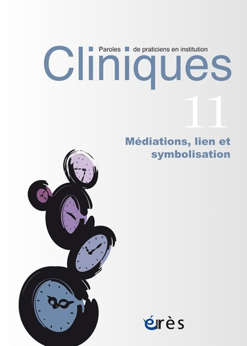 Emprunter Cliniques N° 11 : Médiations, lien et symbolisation livre