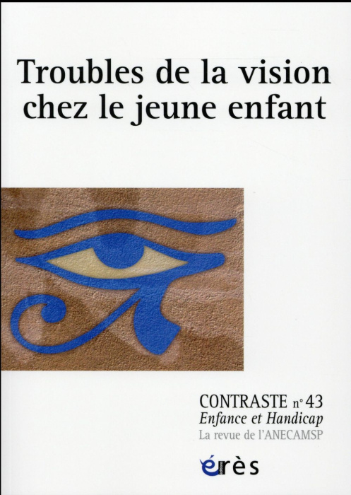 Emprunter Contraste N° 43 : Troubles de la vision chez le jeune enfant livre