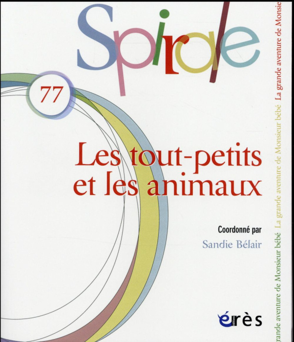 Emprunter Spirale N° 77 : Les tout-petits et les animaux livre