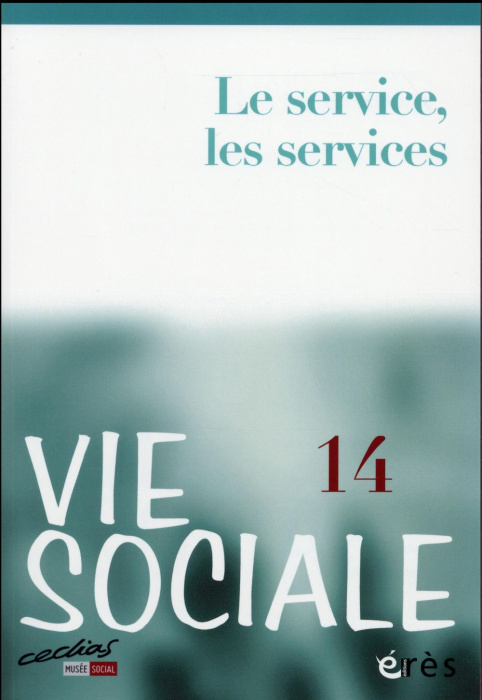 Emprunter Vie Sociale N° 14, juin 2016 : Le service, les services livre