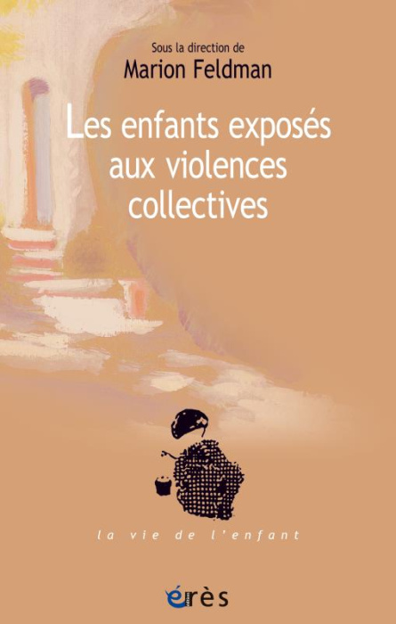 Emprunter Les enfants exposés aux violences collectives livre