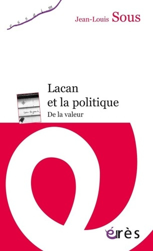 Emprunter Lacan et la politique. De la valeur livre