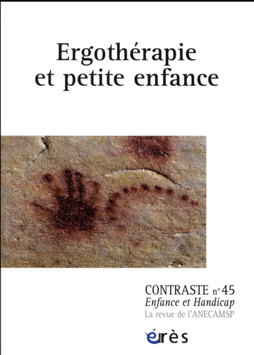 Emprunter Contraste N° 45 : Ergothérapie et petite enfance livre