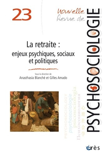 Emprunter Nouvelle revue de psychosociologie N° 23, printemps 2017 : La retraite : enjeux psychiques, sociaux livre