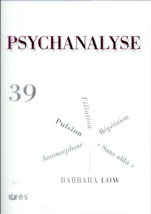 Emprunter Psychanalyse N° 39 : Pulsion, répétition, Wittgenstein, Barbara Low livre