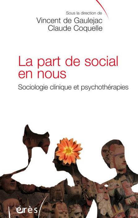 Emprunter La part de social en nous. Sociologie clinique et psychothérapies livre