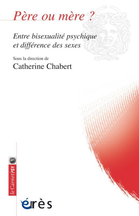 Emprunter Père ou mère ? Entre bisexualité psychique et différence des sexes livre