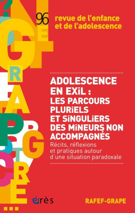 Emprunter Revue de l'enfance et de l'adolescence N° 96 : Adolescence en exil : les parcours pluriels et singul livre