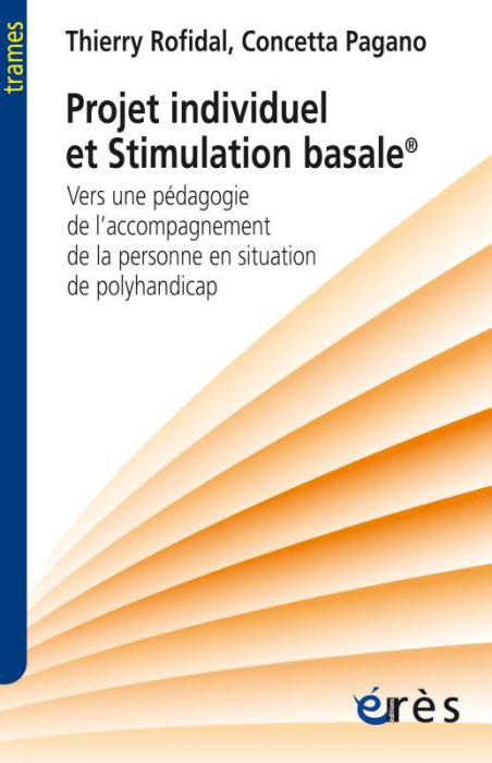 Emprunter Projet individuel et stimulation basale. Vers une pédagogie de l'accompagnement de la personne en si livre