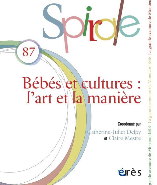Emprunter Spirale N° 87, novembre 2018 : Bébés et cultures livre