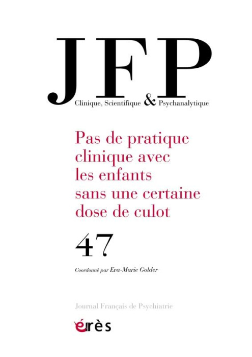 Emprunter Journal Français de Psychiatrie N° 47 : Pas de pratique sans une dose de culot livre