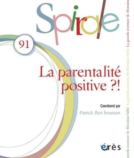 Emprunter Spirale N° 91, novembre 2019 : La parentalité positive ?! livre