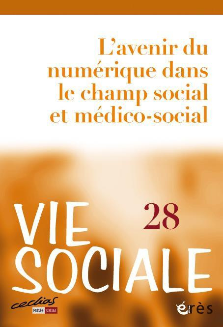 Emprunter Vie Sociale N° 28, mars 2020 : Les technologies numériques. Quel impact sur l'action sociale et le t livre