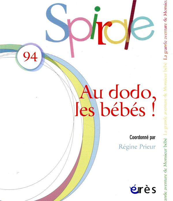 Emprunter Spirale N° 94, juillet 2020 : Au dodo, les bébés ! livre